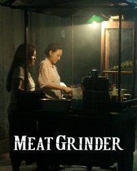 Meat Grinder